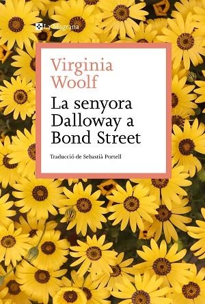 SENYORA DALLOWAY A BOND STREET, LA | 9788419334138 | WOOLF, VIRGINIA | Llibreria Drac - Librería de Olot | Comprar libros en catalán y castellano online