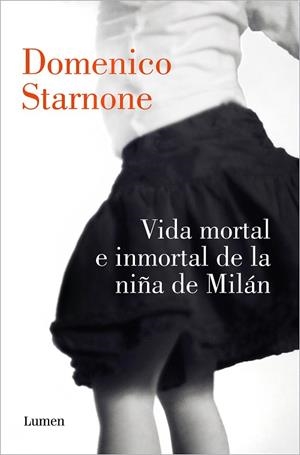 VIDA MORTAL E INMORTAL DE LA NIÑA DE MILÁN | 9788426424884 | STARNONE, DOMENICO | Llibreria Drac - Llibreria d'Olot | Comprar llibres en català i castellà online