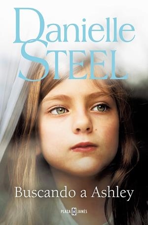 BUSCANDO A ASHLEY | 9788401028861 | STEEL, DANIELLE | Llibreria Drac - Llibreria d'Olot | Comprar llibres en català i castellà online