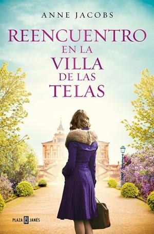 REENCUENTRO EN LA VILLA DE LAS TELAS (LA VILLA DE LAS TELAS 6) | 9788401030079 | JACOBS, ANNE | Llibreria Drac - Librería de Olot | Comprar libros en catalán y castellano online