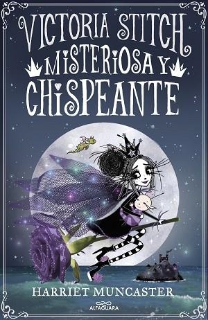 MISTERIOSA Y CHISPEANTE (VICTORIA STITCH 3) | 9788420460000 | MUNCASTER, HARRIET | Llibreria Drac - Llibreria d'Olot | Comprar llibres en català i castellà online