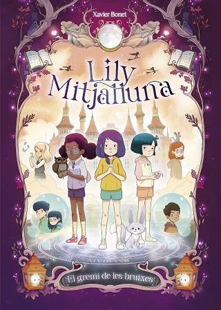 GREMI DE LES BRUIXES, EL (LA LILY MITJALLUNA 2) | 9788448862862 | BONET, XAVIER | Llibreria Drac - Librería de Olot | Comprar libros en catalán y castellano online