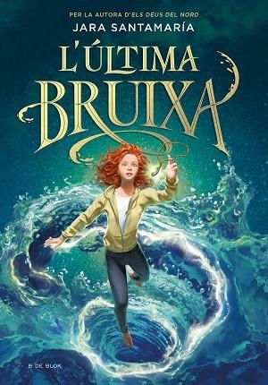 ULTIMA BRUIXA, L' | 9788418688836 | SANTAMARÍA, JARA | Llibreria Drac - Librería de Olot | Comprar libros en catalán y castellano online