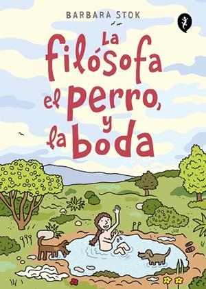 FILÓSOFA, EL PERRO Y LA BODA, LA | 9788418621291 | STOK, BARBARA | Llibreria Drac - Librería de Olot | Comprar libros en catalán y castellano online