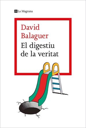 DIGESTIU DE LA VERITAT, EL | 9788419013736 | BALAGUER, DAVID | Llibreria Drac - Librería de Olot | Comprar libros en catalán y castellano online