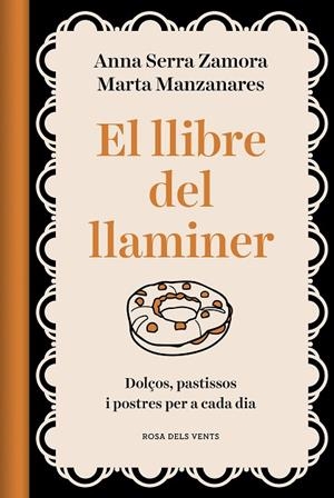 LLIBRE DEL LLAMINER, EL | 9788418062469 | MANZANARES, MARTA; SERRA, ANNA | Llibreria Drac - Llibreria d'Olot | Comprar llibres en català i castellà online