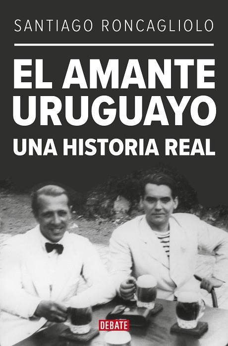 AMANTE URUGUAYO, EL | 9788419399595 | RONCAGLIOLO, SANTIAGO | Llibreria Drac - Librería de Olot | Comprar libros en catalán y castellano online