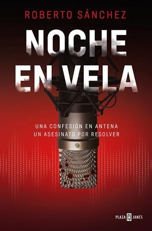 NOCHE EN VELA | 9788401029875 | SÁNCHEZ, ROBERTO | Llibreria Drac - Librería de Olot | Comprar libros en catalán y castellano online