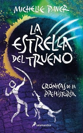 ESTRELLA DEL TRUENO, LA (CRÓNICAS DE LA PREHISTORIA 8) | 9788418797958 | PAVER, MICHELLE | Llibreria Drac - Librería de Olot | Comprar libros en catalán y castellano online