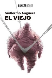 VIEJO, EL | 9788412355826 | ANGUERA, GUILLERMO | Llibreria Drac - Librería de Olot | Comprar libros en catalán y castellano online