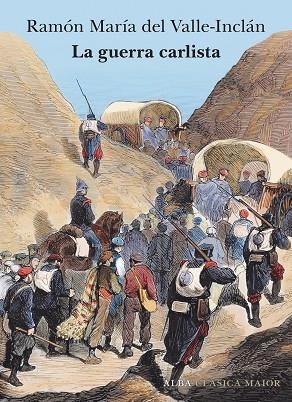 GUERRA CARLISTA, LA | 9788490659403 | DEL VALLE-INCLÁN, RAMÓN MARÍA | Llibreria Drac - Llibreria d'Olot | Comprar llibres en català i castellà online
