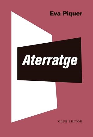 ATERRATGE | 9788473293679 | PIQUER, EVA | Llibreria Drac - Librería de Olot | Comprar libros en catalán y castellano online