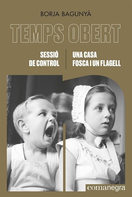 SESSIÓ DE CONTROL / UNA CASA FOSCA I UN FLAGELL | 9788419590053 | BAGUNYÀ, BORJA | Llibreria Drac - Librería de Olot | Comprar libros en catalán y castellano online