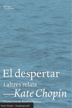 DESPERTAR, EL | 9788412620153 | CHOPIN, KATE | Llibreria Drac - Librería de Olot | Comprar libros en catalán y castellano online