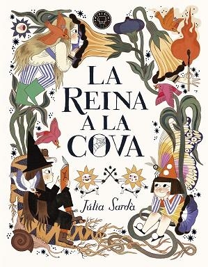 REINA A LA COVA, LA | 9788419172389 | SARDÀ, JÚLIA | Llibreria Drac - Llibreria d'Olot | Comprar llibres en català i castellà online
