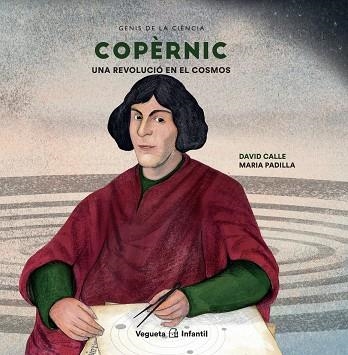 COPÈRNIC | 9788417137809 | CALLE, DAVID | Llibreria Drac - Librería de Olot | Comprar libros en catalán y castellano online