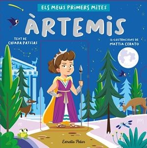 ÀRTEMIS. ELS MEUS PRIMERS MITES | 9788413892566 | PATSIAS, CHIARA; CERATO, MATTIA | Llibreria Drac - Llibreria d'Olot | Comprar llibres en català i castellà online
