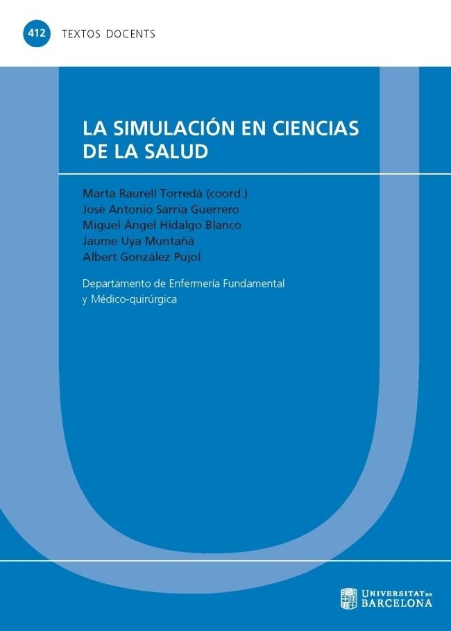 SIMULACIÓN EN CIENCIAS DE LA SALUD, LA | 9788447541379 | Llibreria Drac - Librería de Olot | Comprar libros en catalán y castellano online