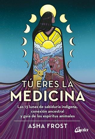 TÚ ERES LA MEDICINA | 9788484459774 | FROST, ASHA | Llibreria Drac - Librería de Olot | Comprar libros en catalán y castellano online