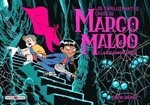 MARGO MALOO 3 Y LA RED ENMARAÑADA | 9788419110817 | WEING, DREW | Llibreria Drac - Librería de Olot | Comprar libros en catalán y castellano online