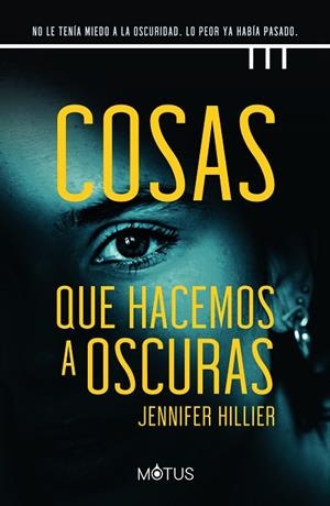 COSAS QUE HACEMOS A OSCURAS | 9788418711657 | HILLIER, JENNIFER | Llibreria Drac - Librería de Olot | Comprar libros en catalán y castellano online