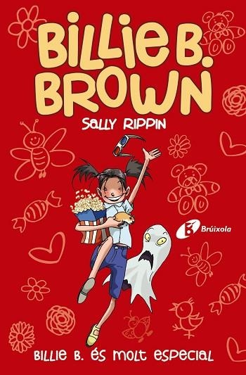 BILLIE B. ÉS MOLT ESPECIAL (BILLIE B. BROWN 10) | 9788413491622 | RIPPIN, SALLY | Llibreria Drac - Librería de Olot | Comprar libros en catalán y castellano online