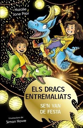 DRACS ENTREMALIATS SE'N VAN DE FESTA, ELS (ELS DRACS ENTREMALIATS 3) | 9788413492513 | PRIOR, NATALIE JANE | Llibreria Drac - Librería de Olot | Comprar libros en catalán y castellano online