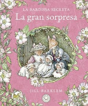 GRAN SORPRESA, LA (LA BARDISSA SECRETA) | 9788418733673 | BARKLEM, JILL | Llibreria Drac - Librería de Olot | Comprar libros en catalán y castellano online