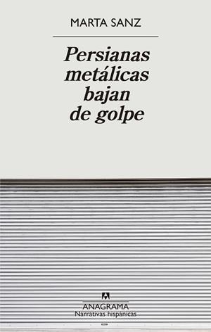 PERSIANAS METÁLICAS BAJAN DE GOLPE | 9788433901897 | SANZ, MARTA | Llibreria Drac - Llibreria d'Olot | Comprar llibres en català i castellà online