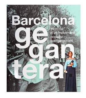 BARCELONA GEGANTERA | 9788491564553 | AA.DD. | Llibreria Drac - Llibreria d'Olot | Comprar llibres en català i castellà online
