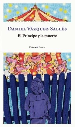 PRÍNCIPE Y LA MUERTE, EL | 9788419563095 | VÁZQUEZ SALLÉS, DANI | Llibreria Drac - Librería de Olot | Comprar libros en catalán y castellano online