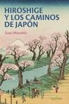 HIROSHIGE Y LOS CAMINOS DE JAPON | 9788412477672 | MOURELO, SUSO | Llibreria Drac - Librería de Olot | Comprar libros en catalán y castellano online