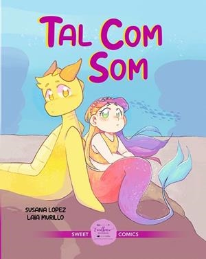 TAL COM SOM | 9788412528817 | LÓPEZ FERNÁNDEZ, SUSANA | Llibreria Drac - Librería de Olot | Comprar libros en catalán y castellano online