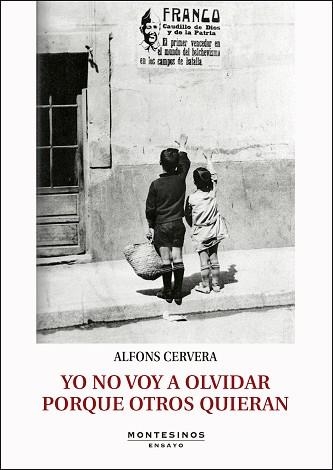 YO NO VOY A OLVIDAR PORQUE OTROS QUIERAN | 9788416995158 | CERVERA, ALFONS | Llibreria Drac - Librería de Olot | Comprar libros en catalán y castellano online
