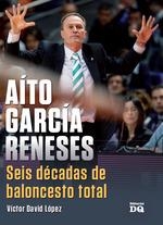 AITO GARCIA MENESES. SEIS DECADAS DE BALONCESTO | 9788494465550 | LOPEZ, VICTOR DAVID | Llibreria Drac - Librería de Olot | Comprar libros en catalán y castellano online