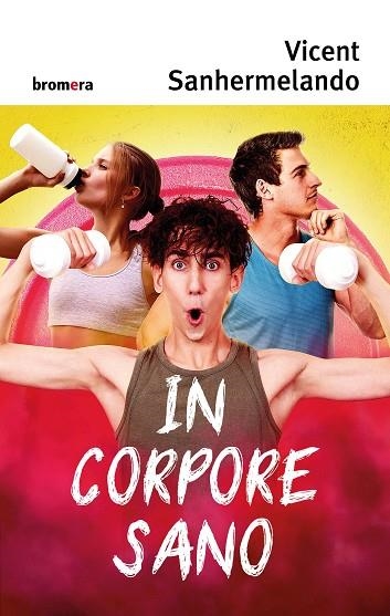 IN CORPORE SANO | 9788413583624 | SANHERMELANDO, VICENT | Llibreria Drac - Librería de Olot | Comprar libros en catalán y castellano online