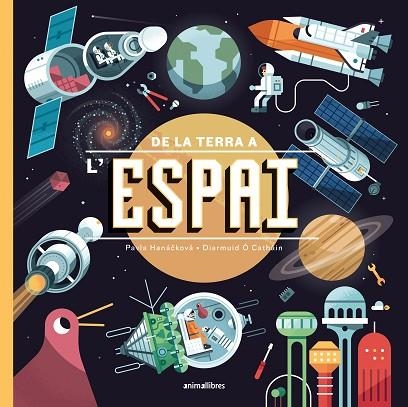 DE LA TERRA A L'ESPAI | 9788418592744 | HANÁCKOVÁ, PAVLA | Llibreria Drac - Librería de Olot | Comprar libros en catalán y castellano online
