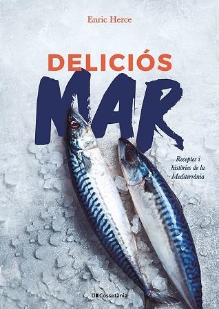 DELICIÓS MAR | 9788413562193 | HERCE, ENRIC | Llibreria Drac - Librería de Olot | Comprar libros en catalán y castellano online