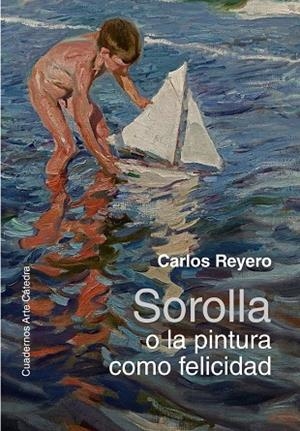 SOROLLA O LA PINTURA COMO FELICIDAD | 9788437645506 | REYERO, CARLOS | Llibreria Drac - Llibreria d'Olot | Comprar llibres en català i castellà online