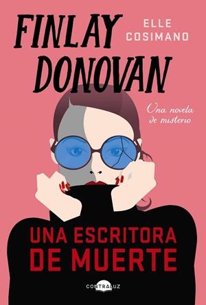 FINLAY DONOVAN. UNA ESCRITORA DE MUERTE | 9788418945526 | COSIMANO, ELLE | Llibreria Drac - Librería de Olot | Comprar libros en catalán y castellano online