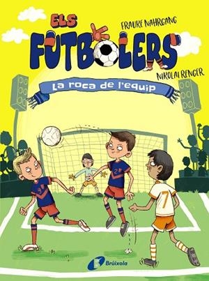 ROCA DE L'EQUIP, LA (ELS FUTBOLERS 4) | 9788413492308 | NAHRGANG, FRAUKE | Llibreria Drac - Llibreria d'Olot | Comprar llibres en català i castellà online