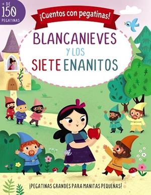 CUENTOS CON PEGATINAS! BLANCANIEVES Y LOS SIETE ENANITOS | 9788469667798 | LOTT, AMANDA | Llibreria Drac - Librería de Olot | Comprar libros en catalán y castellano online