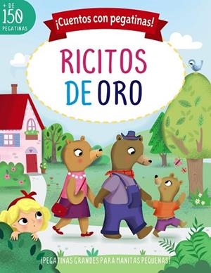 CUENTOS CON PEGATINAS! RICITOS DE ORO | 9788469667804 | LOTT, AMANDA | Llibreria Drac - Librería de Olot | Comprar libros en catalán y castellano online