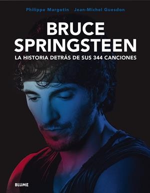 BRUCE SPRINGSTEEN. LA HISTORIA DETRÁS DE SUS 344 CANCIONES | 9788419094575 | GUESDON, JEAN-MICHEL | Llibreria Drac - Librería de Olot | Comprar libros en catalán y castellano online