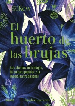 HUERTO DE LAS BRUJAS | 9788419094438 | LAWRENCE, SANDRA; ROYAL BOTANIC GARDENS | Llibreria Drac - Librería de Olot | Comprar libros en catalán y castellano online