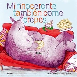 MI RINOCERONTE TAMBIÉN COME CREPES | 9788419499431 | KEMP, ANNA; OGILVIE, SARA | Llibreria Drac - Librería de Olot | Comprar libros en catalán y castellano online