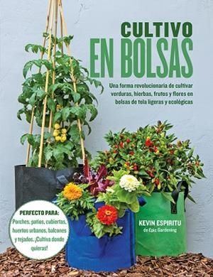 CULTIVO EN BOLSAS | 9788412459456 | ESPIRITU, KEVIN | Llibreria Drac - Librería de Olot | Comprar libros en catalán y castellano online