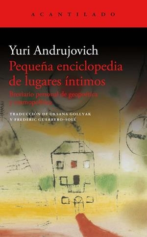PEQUEÑA ENCICLOPEDIA DE LUGARES ÍNTIMOS | 9788419036346 | ANDRUJOVICH, YURI | Llibreria Drac - Librería de Olot | Comprar libros en catalán y castellano online
