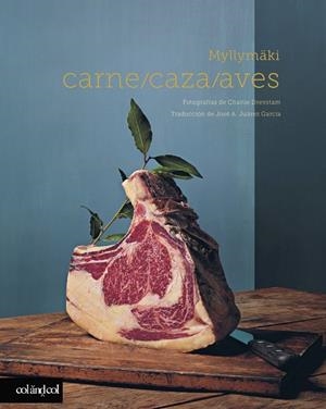 CARNE, CAZA Y AVES | 9788419483027 | MYLLYMÄKI, TOMMY | Llibreria Drac - Llibreria d'Olot | Comprar llibres en català i castellà online