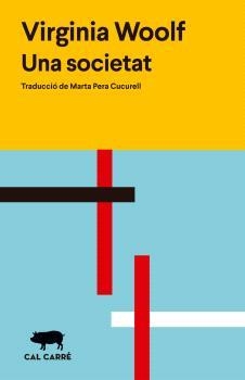 SOCIETAT, UNA | 9788412585643 | WOOLF, VIRGINIA | Llibreria Drac - Llibreria d'Olot | Comprar llibres en català i castellà online